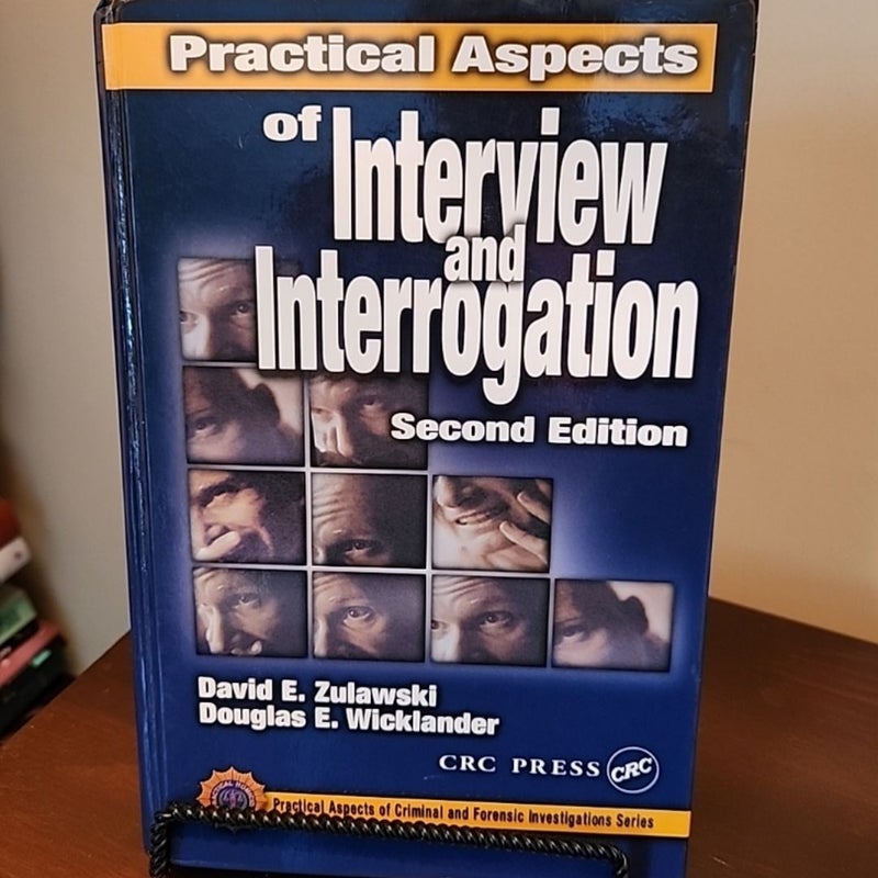 Practical Aspects of Interview and Interrogation