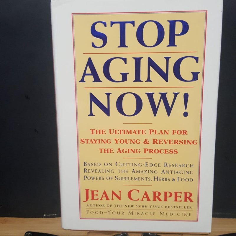 Stop Aging Now!