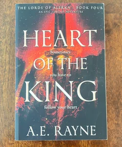 Heart of the King: an Epic Fantasy Adventure (the Lords of Alekka Book 4)