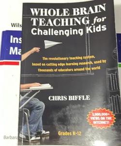 Whole Brain Teaching for Challenging Kids