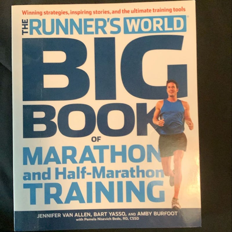 The Runner's World Big Book of Marathon and Half-Marathon Training