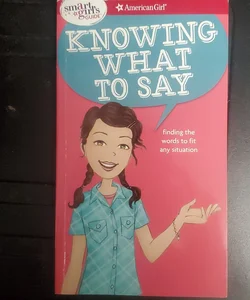A Smart Girl's Guide: Knowing What to Say