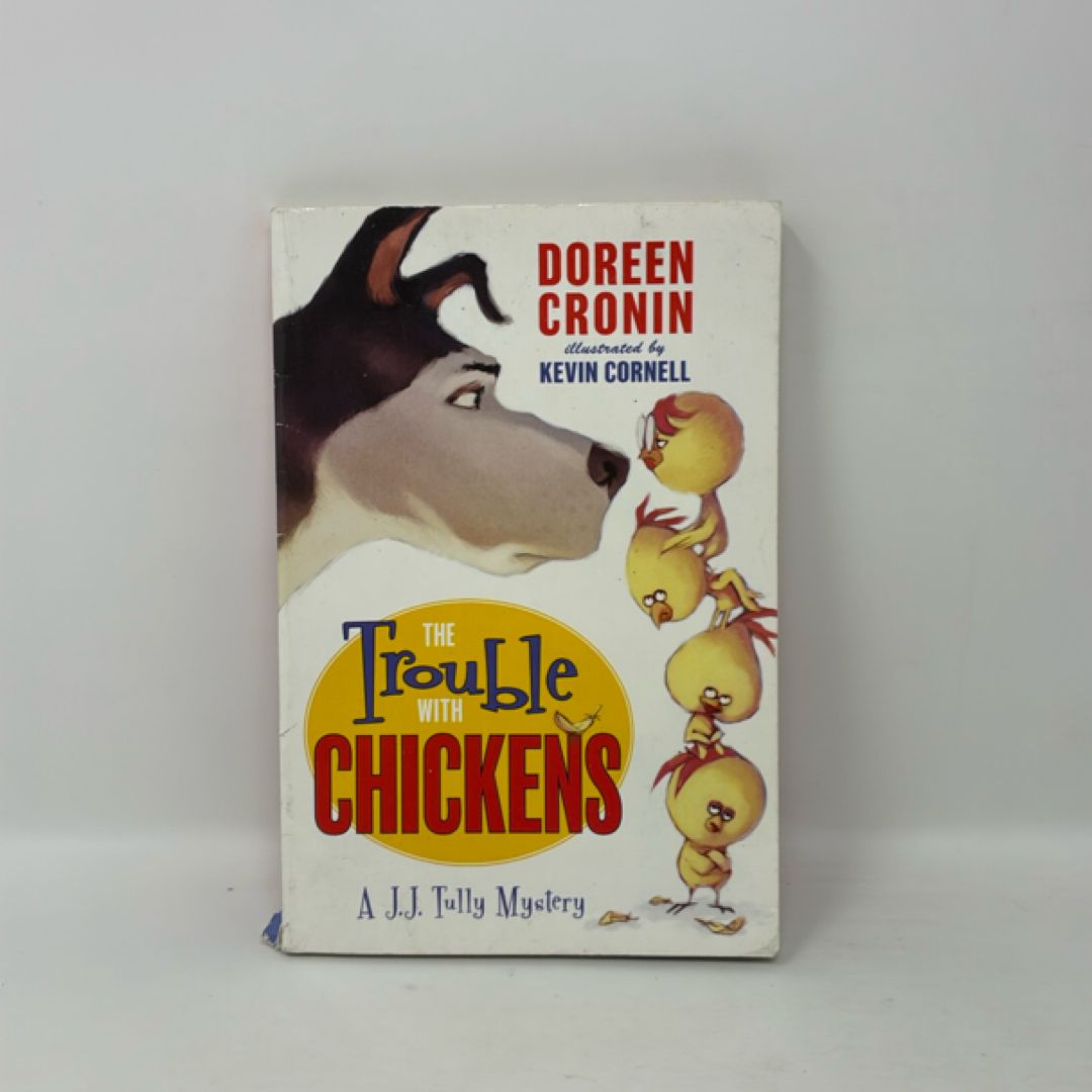 The Trouble with Chickens