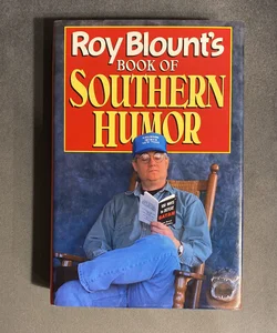 Roy Blount's Book of Southern Humor