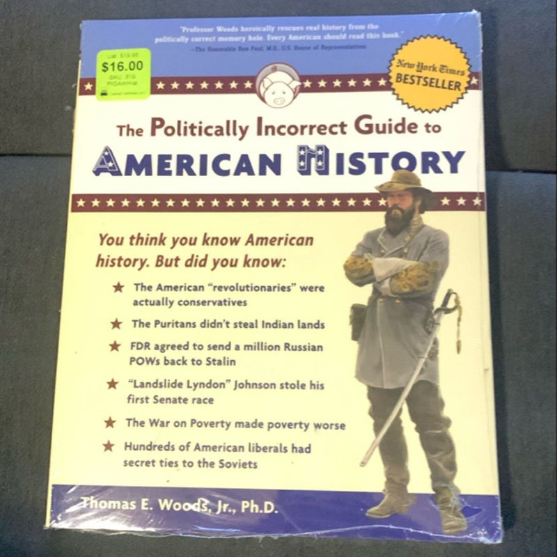 The Politically Incorrect Guide to American History