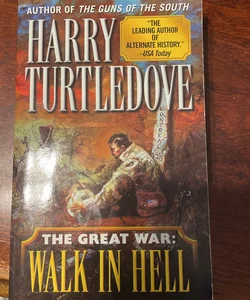 Walk in Hell (the Great War, Book Two)