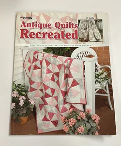 Antique Quilts Recreated