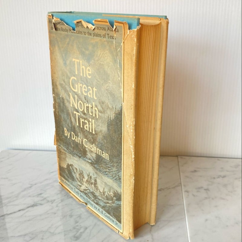 The Great North Trail - Vintage 1966 First Edition 