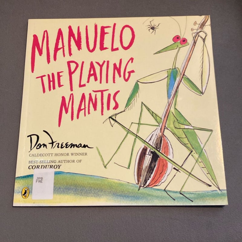 Manuelo, the Playing Mantis