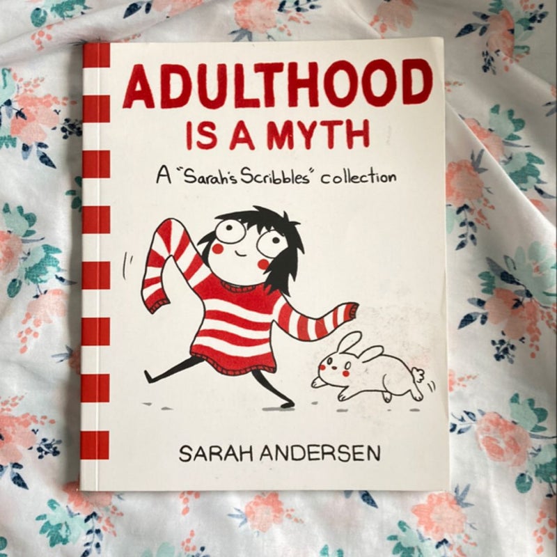 Adulthood Is a Myth