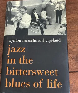 Jazz in the Bittersweet Blues of Life