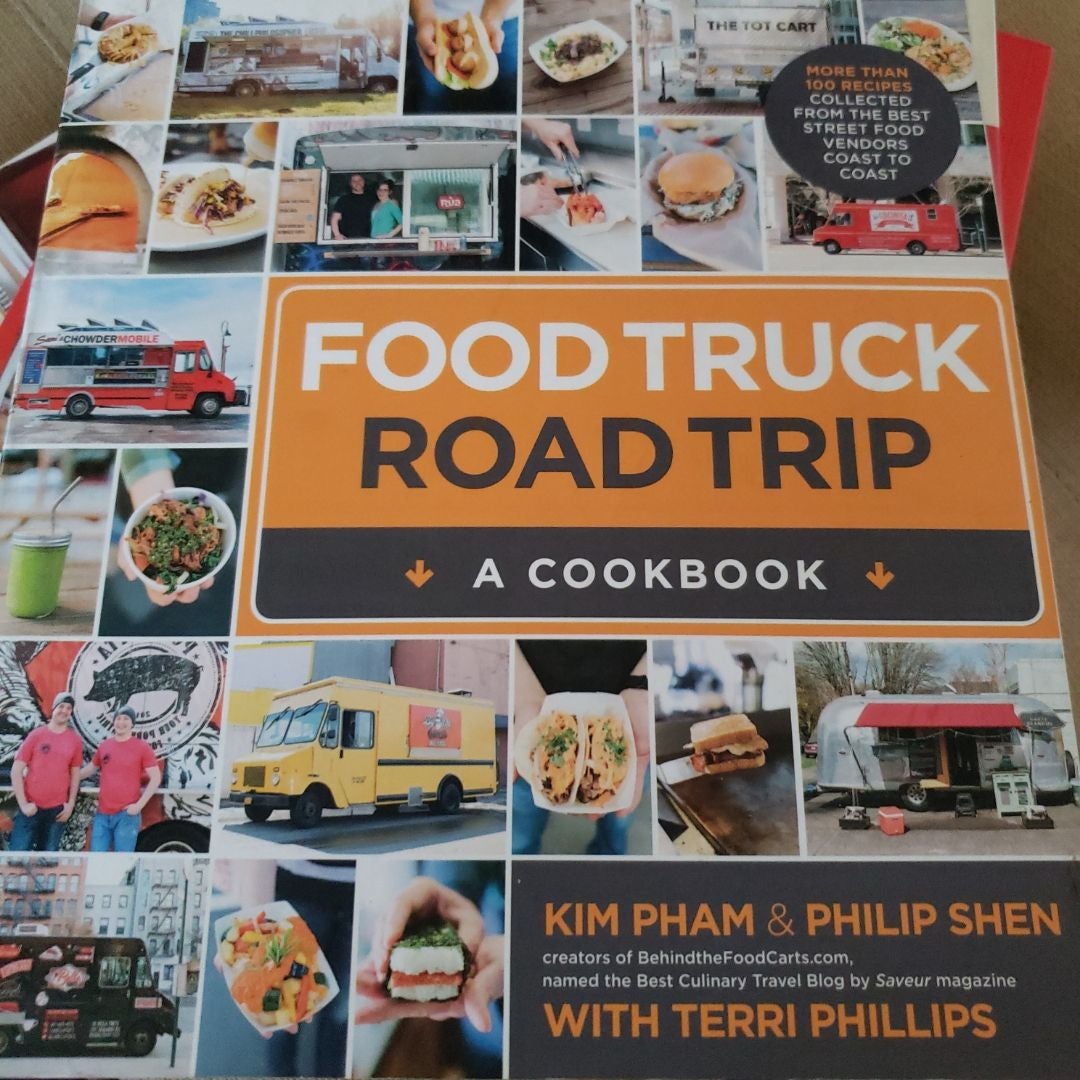 Food Truck Road Trip: a Cookbook