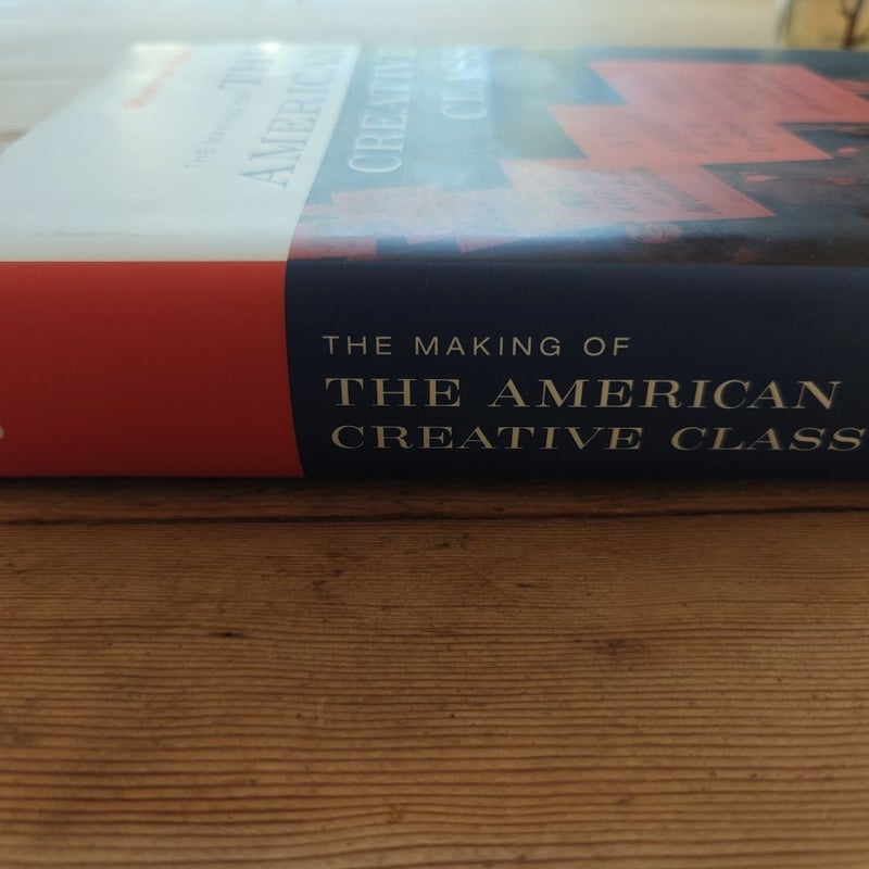 The Making of the American Creative Class