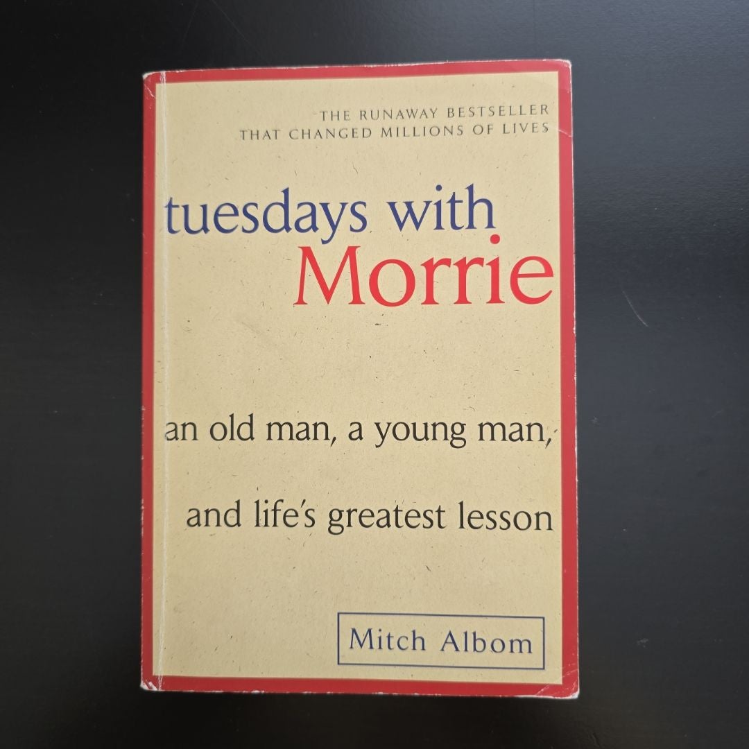 Tuesdays with Morrie