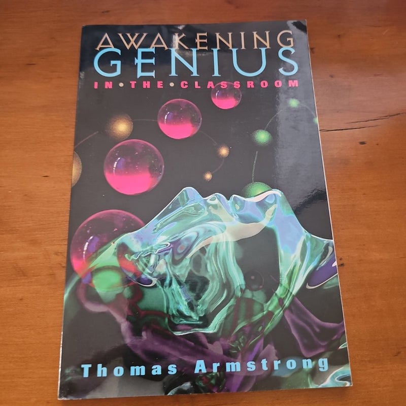 Awakening Genius in the Classroom