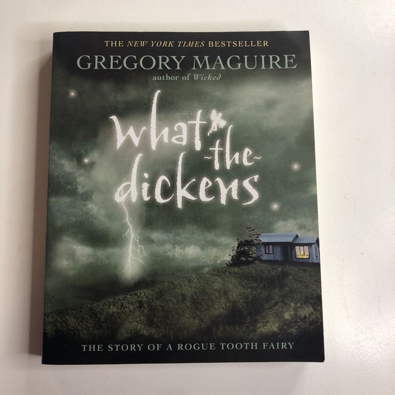 What-The-Dickens