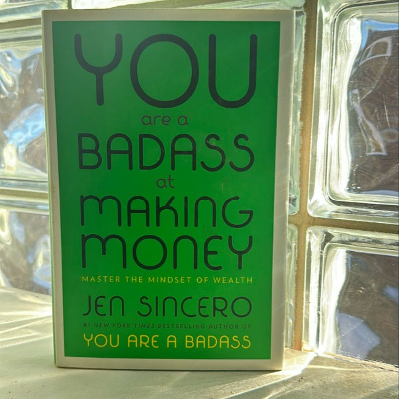 You Are a Badass at Making Money