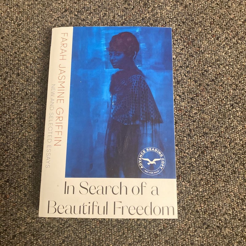 In Search of a Beautiful Freedom