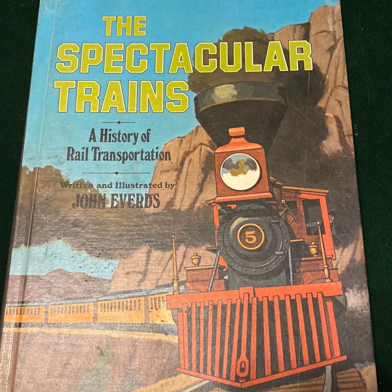 The Spectacular Trains