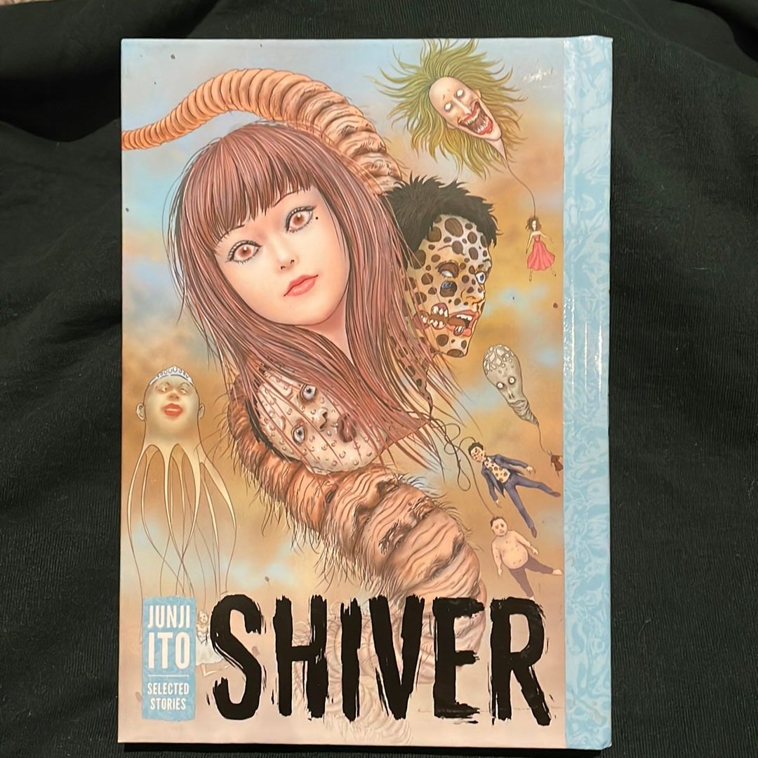 Shiver: Junji Ito Selected Stories by Junji Ito, Hardcover