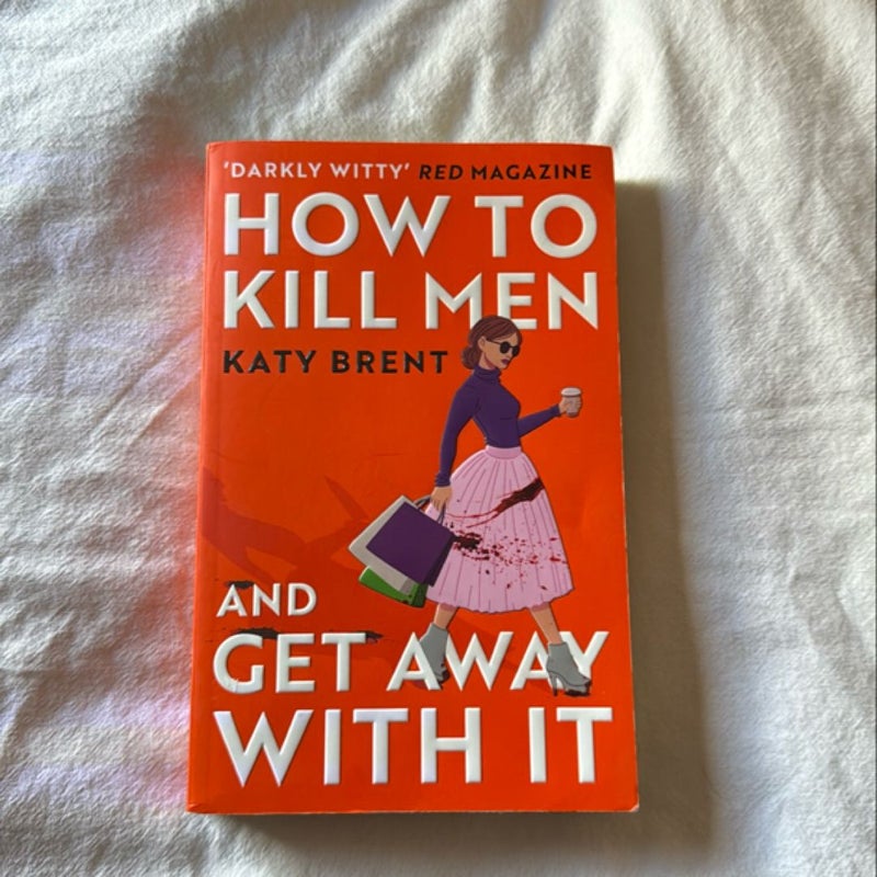 How to Kill Men and Get Away with It