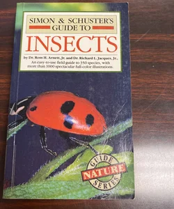 Simon and Schuster's Guide to Insects