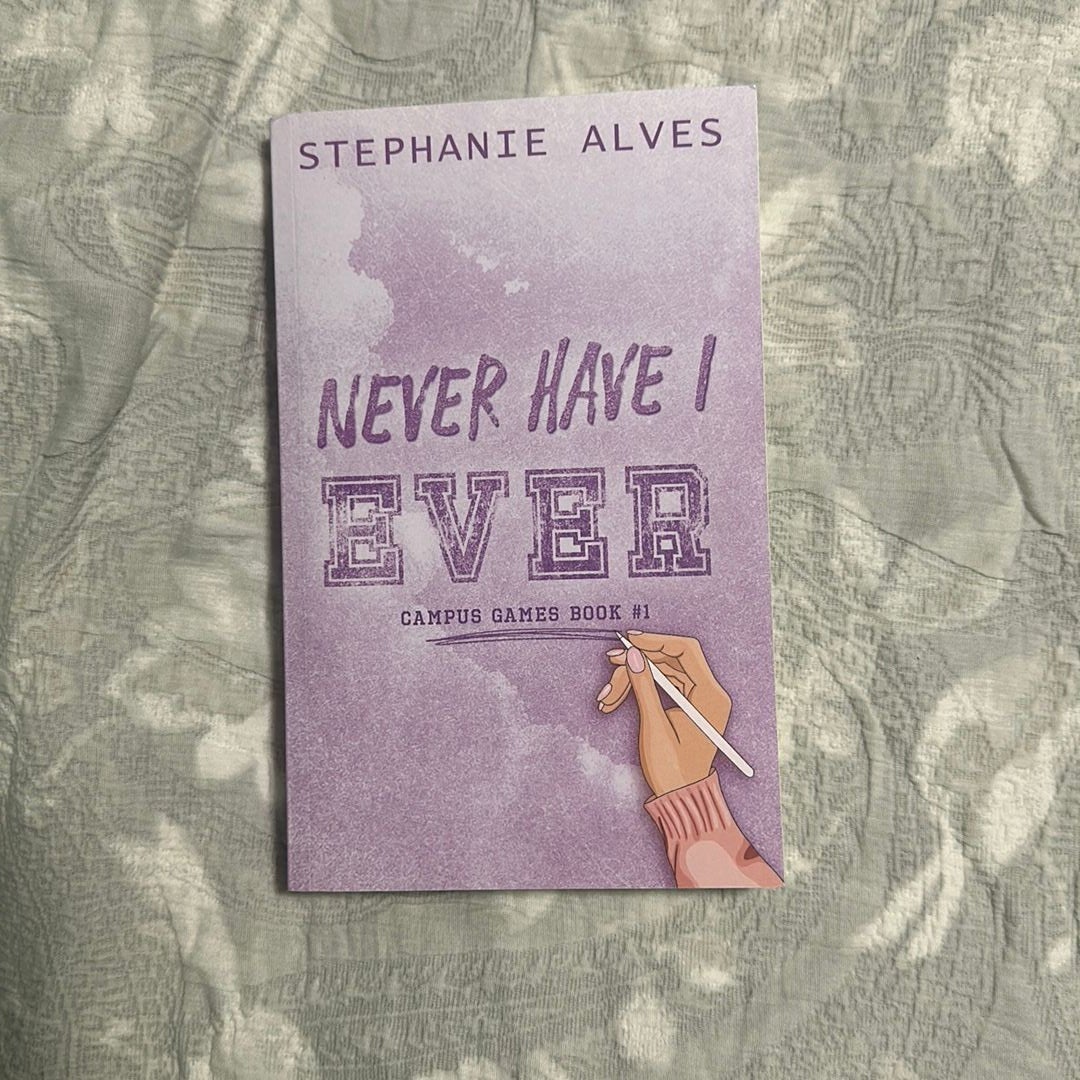 Never Have I Ever - a College Romance Book