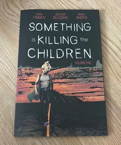 Something Is Killing the Children Vol. 5