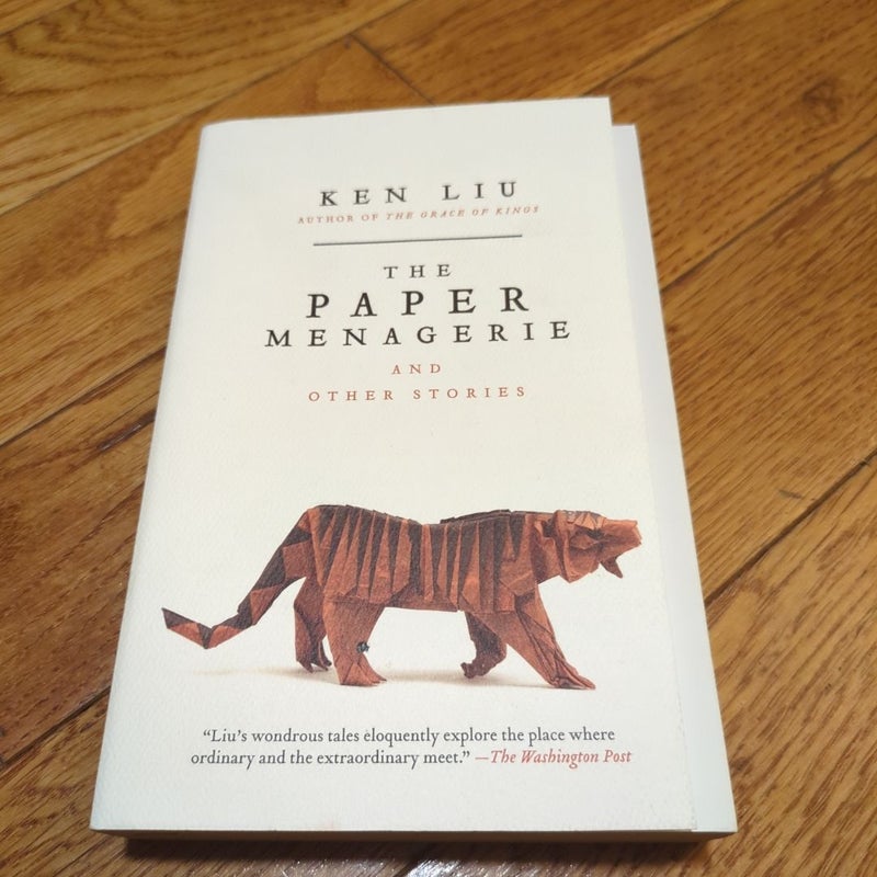 The Paper Menagerie and Other Stories