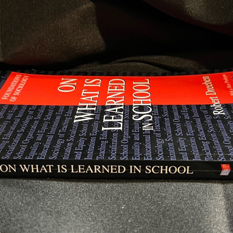 On What Is Learned in School