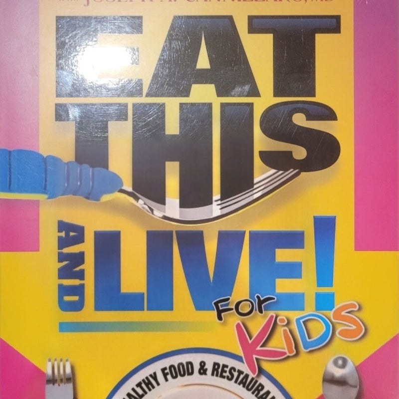 Eat This and Live for Kids