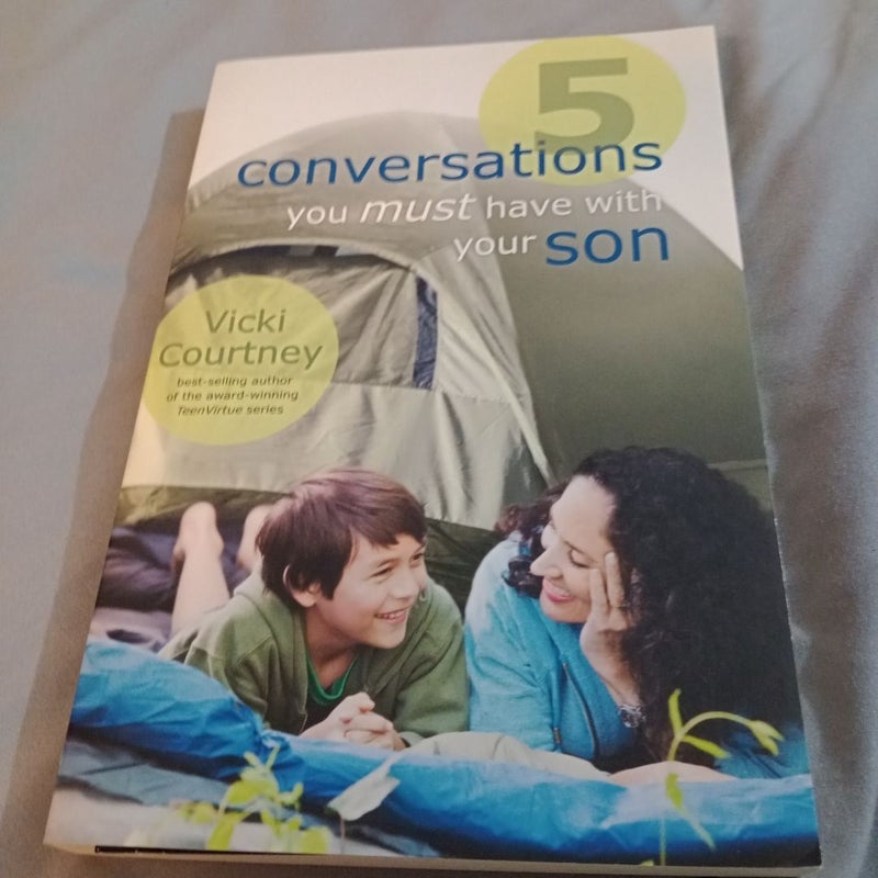 5 Conversations You Must Have with Your Son