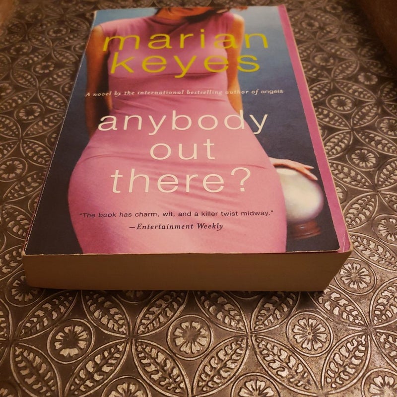 Anybody Out There?