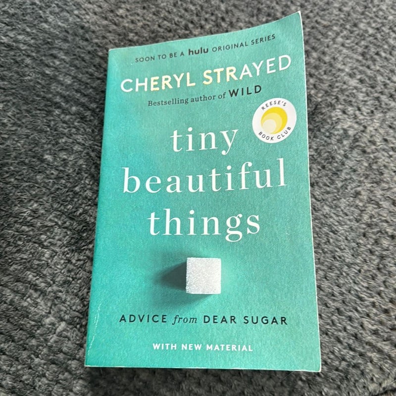 Tiny Beautiful Things (10th Anniversary Edition): Advice from Dear Sugar [Book]