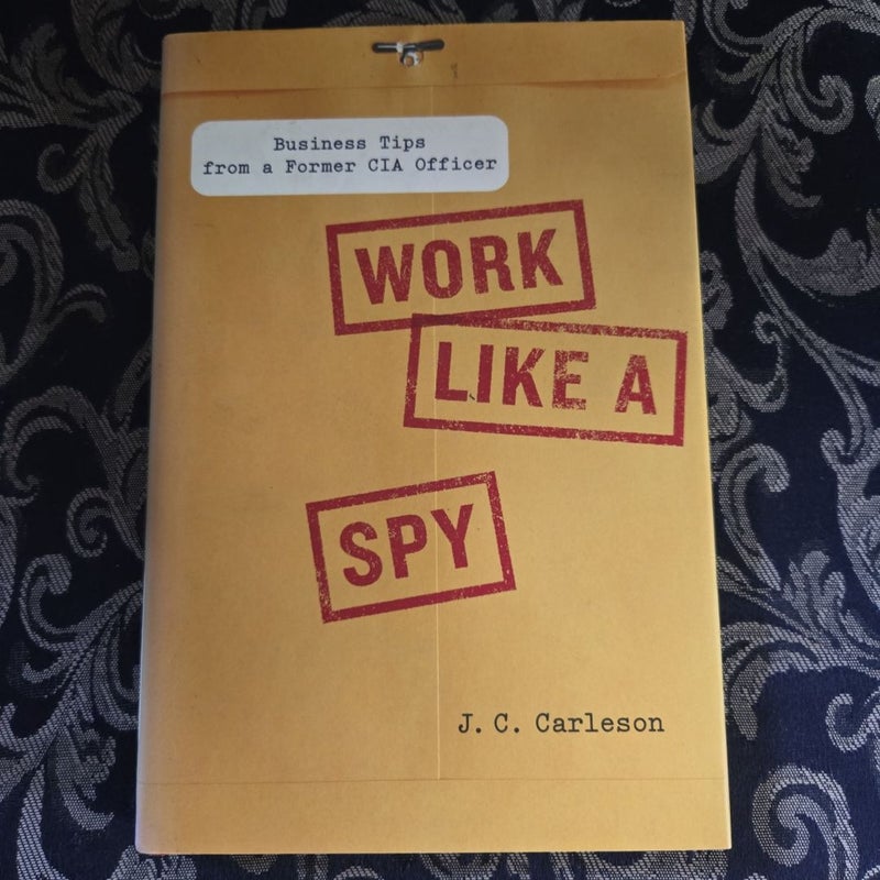 Work Like a Spy