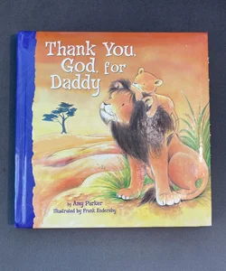 Thank You, God, for Daddy