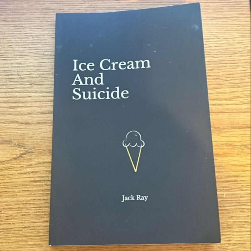 Ice Cream and Suicide