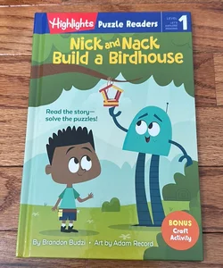 Nick and Nack Build a Birdhouse