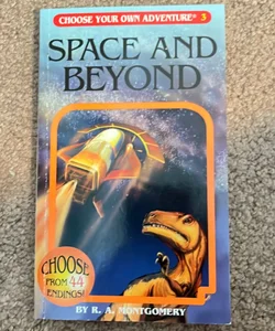 Space and Beyond