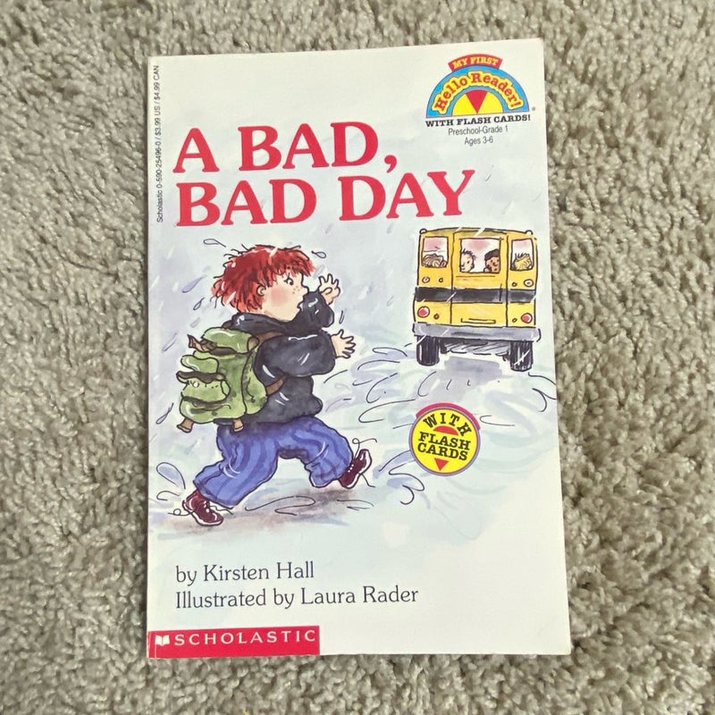 A Bad, Bad Day