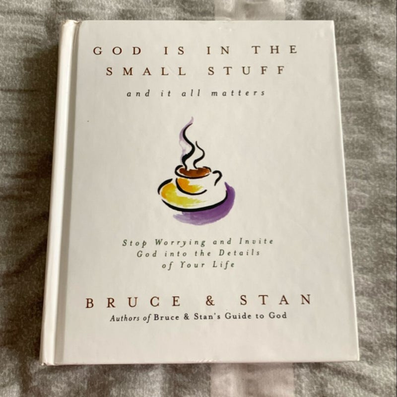 God Is in the Small Stuff