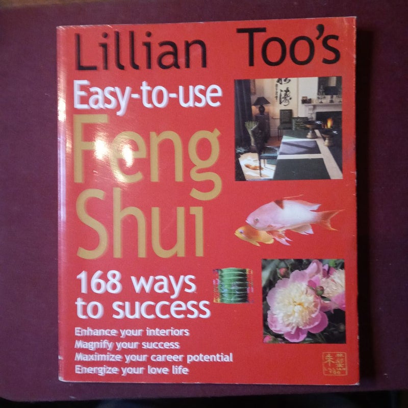 Lillian Too's Easy-to-Use Feng Shui
