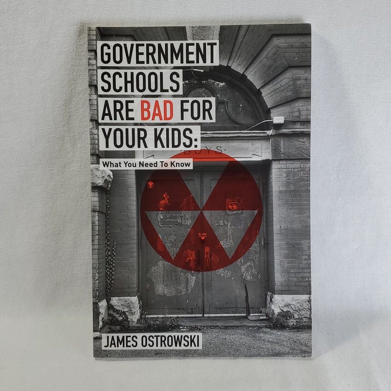 Government Schools Are Bad for Your Kids