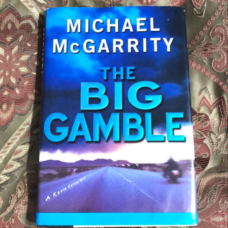 The Big Gamble