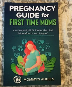 Pregnancy Guide for First time Moms