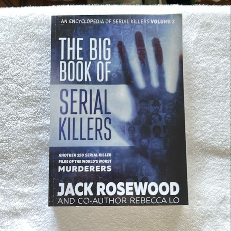 The Big Book of Serial Killers Volume 2