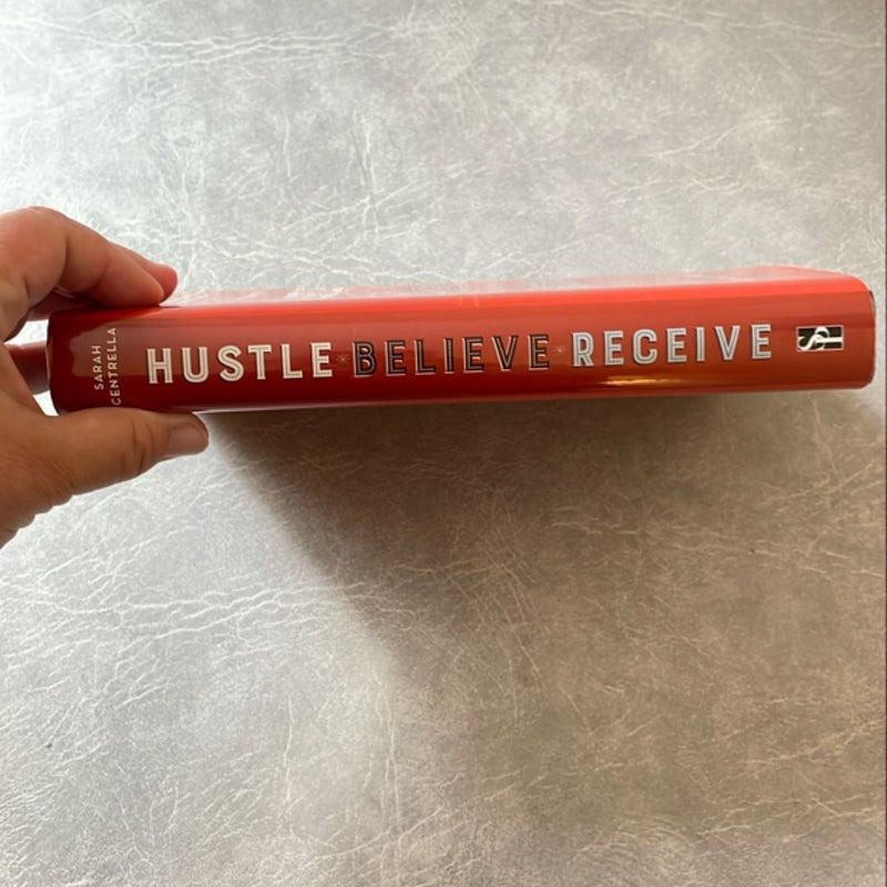 Hustle Believe Receive