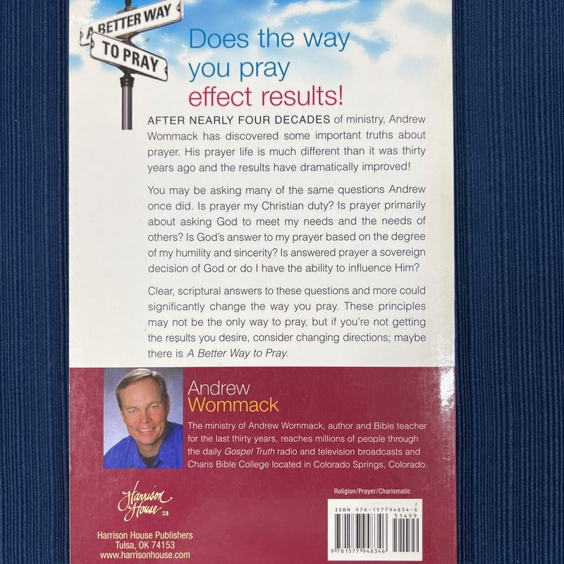 A Better Way to Pray by Andrew Wommack