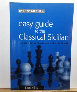 Easy Guide to the Classical Sicilian