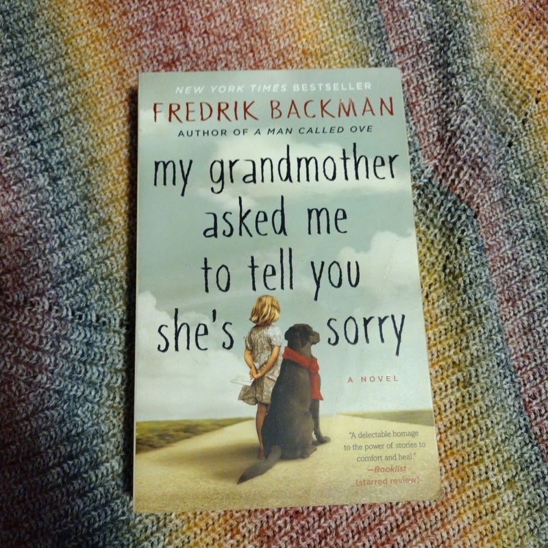 My Grandmother Asked Me to Tell You She's Sorry